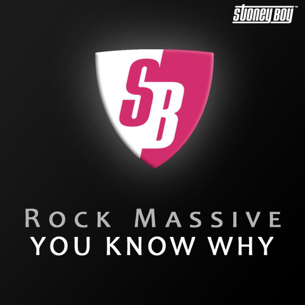Rock Massive - You Know Why (StoneBridge Stadium Trippin')