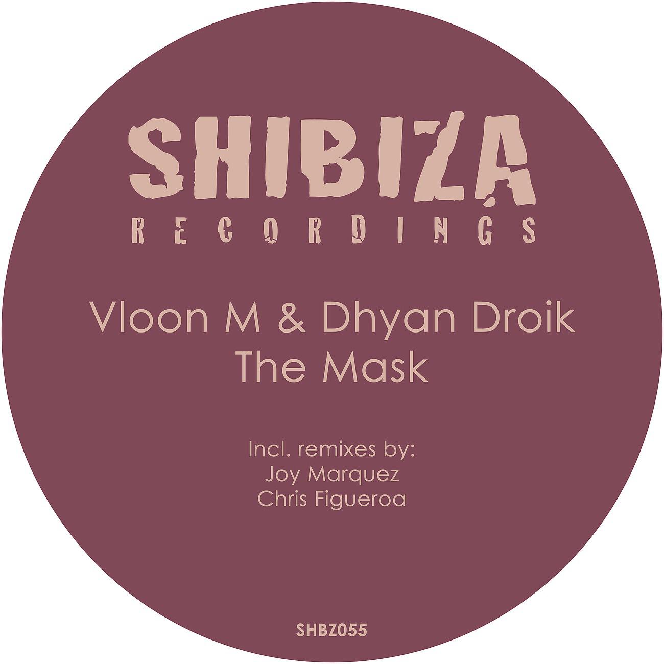 Vloon M - The Mask (Chris Figueroa Remix)