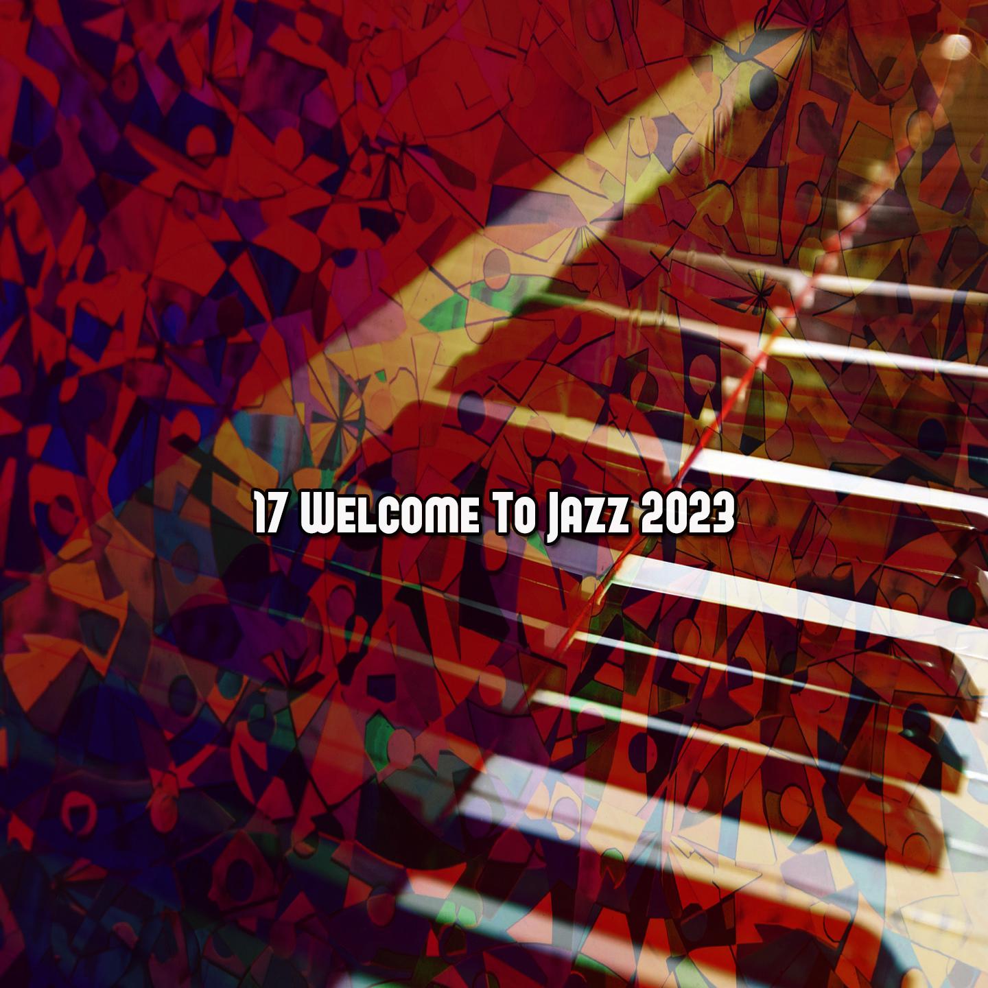 Постер альбома 17 Welcome to Jazz 2023