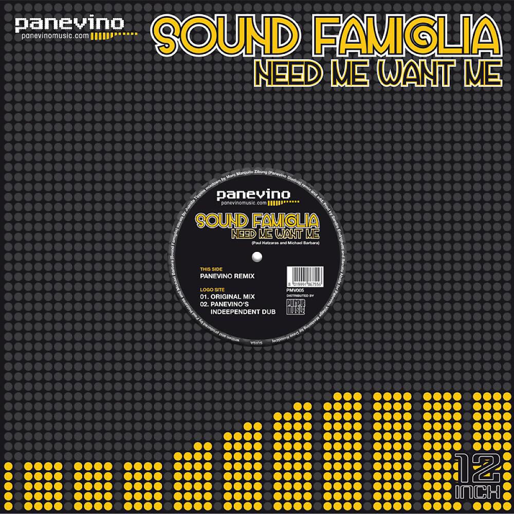 Sound Famiglia - Need Me Want Me (Panevino Remix)