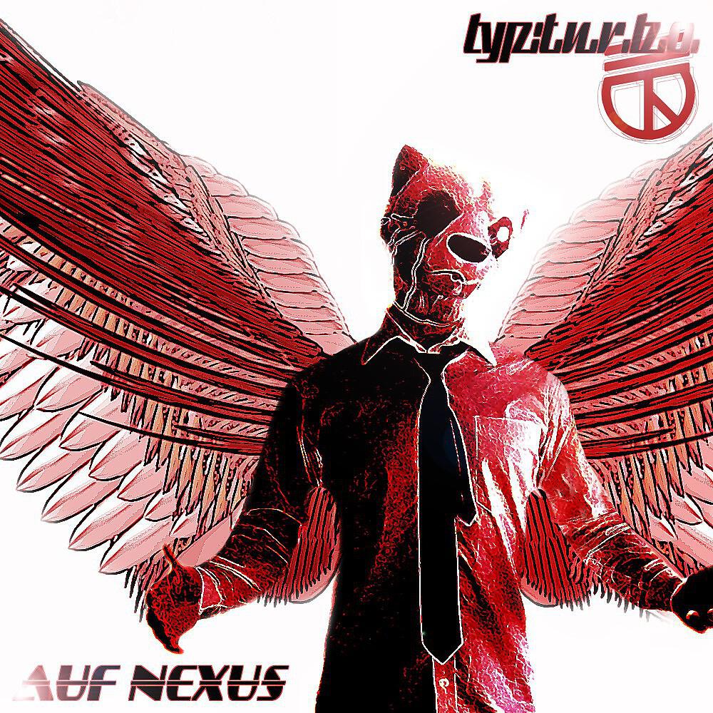 Typ:t.u.r.b.o. - Auf Nexus (EP Version)