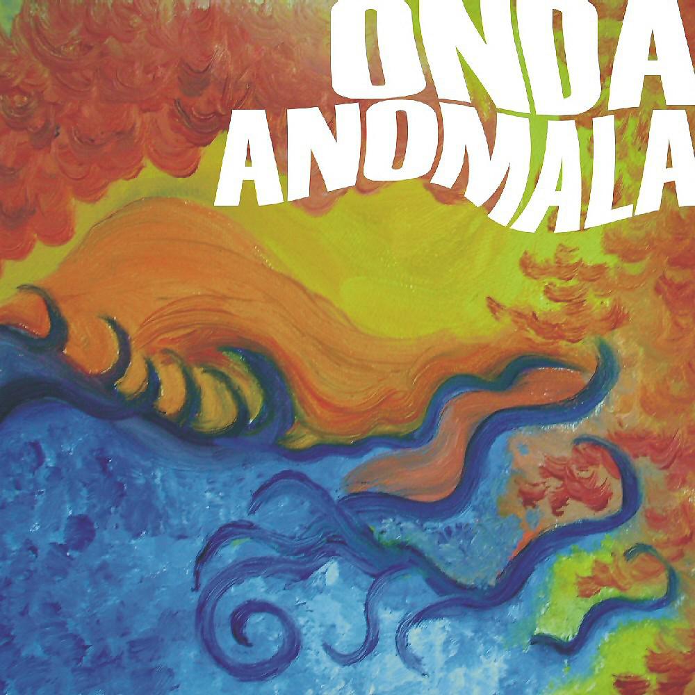 Постер альбома Onda Anomala