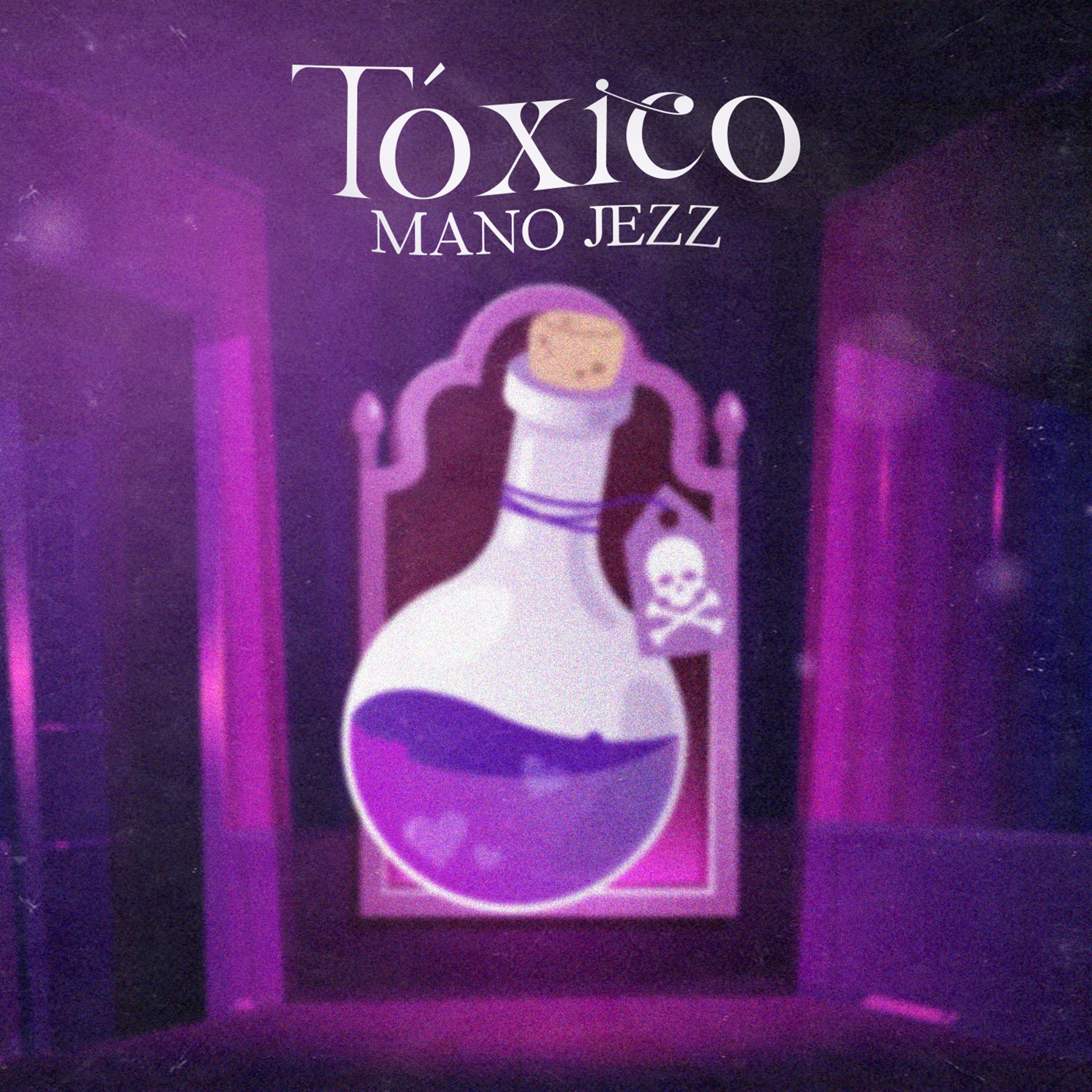 Постер альбома Tóxico