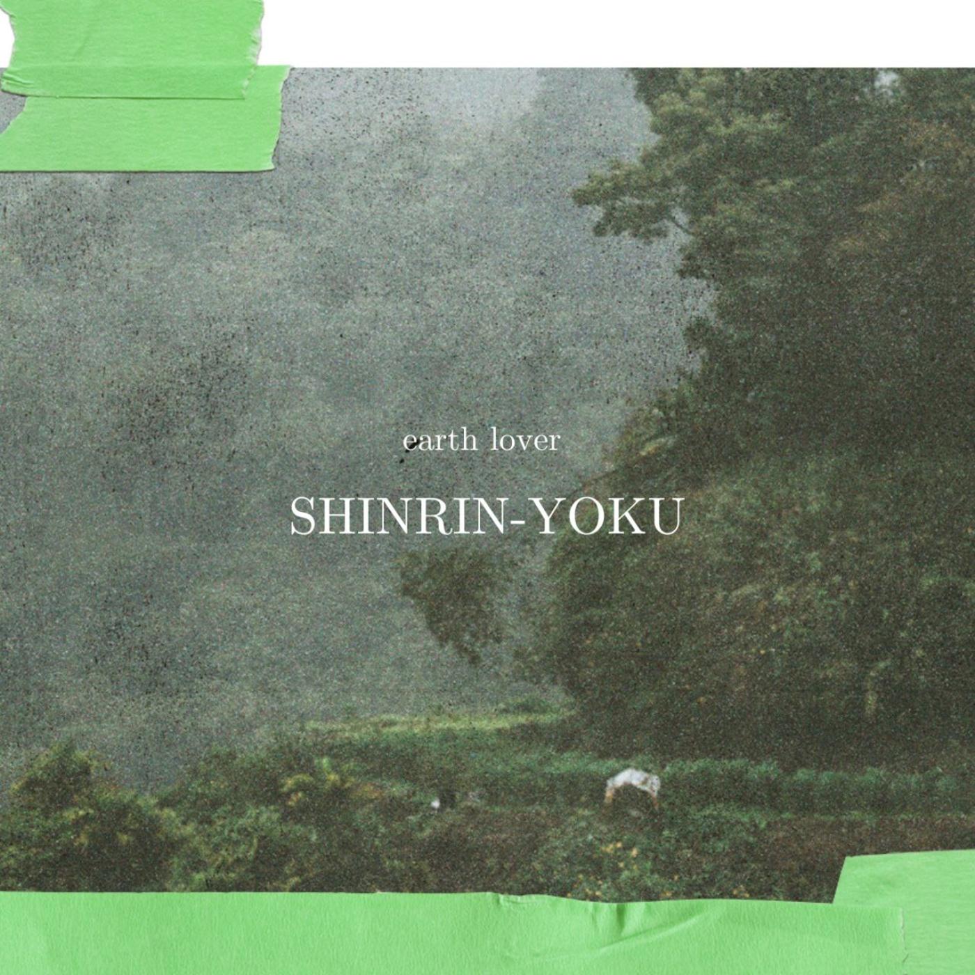 Постер альбома Shinrin-yoku