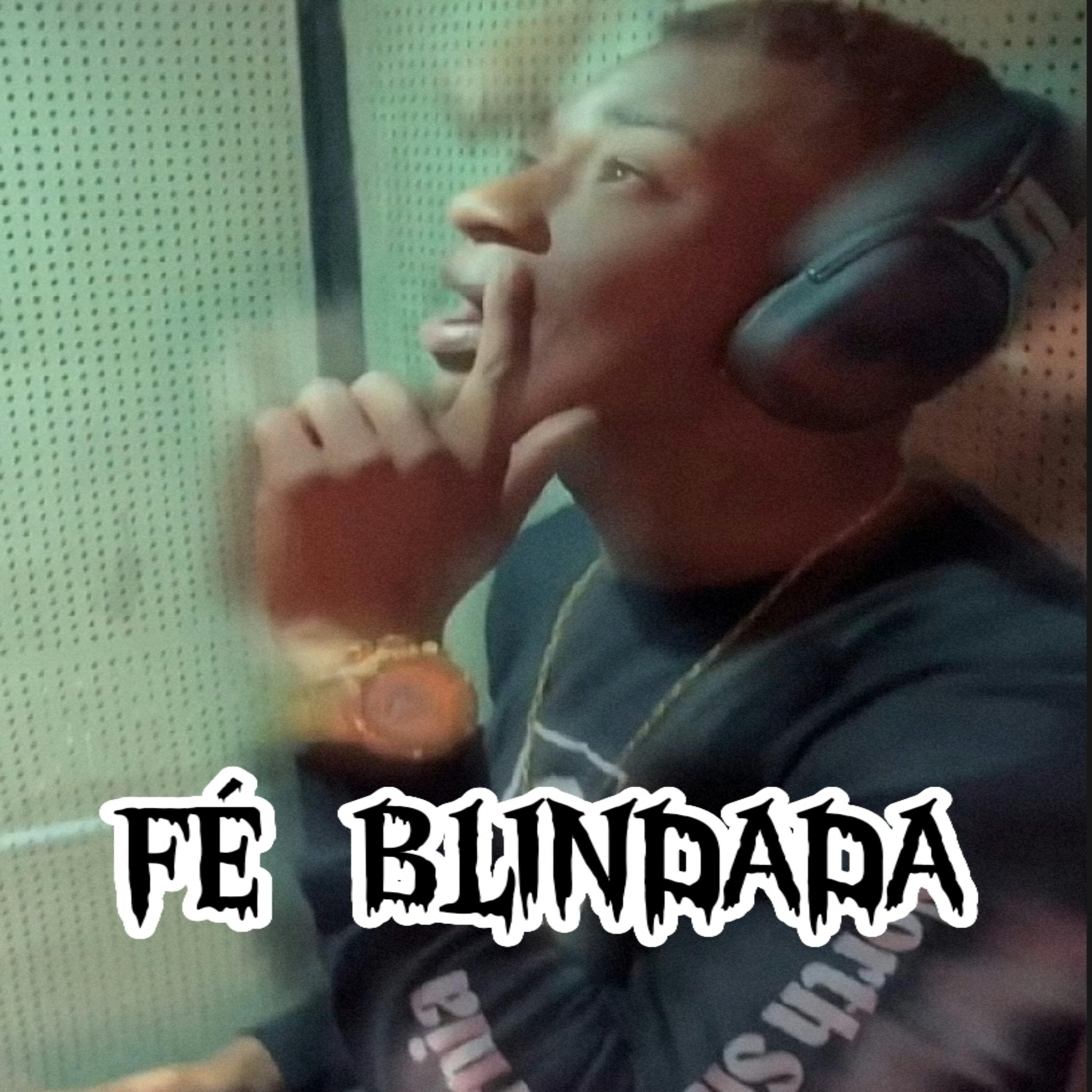 Постер альбома Fé Blindada