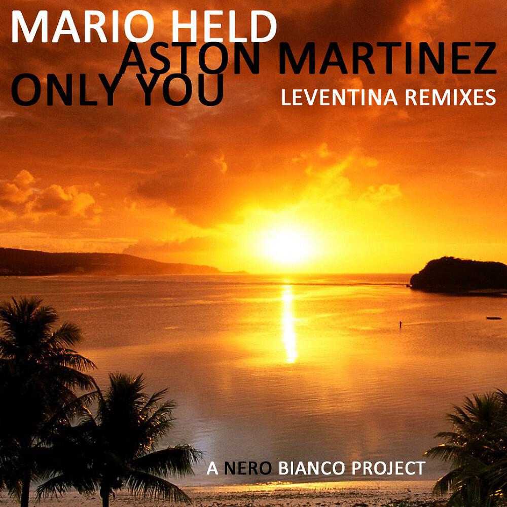 Mario Held & Aston Martinez - Only You (Aston Martinez Abyss Dub)