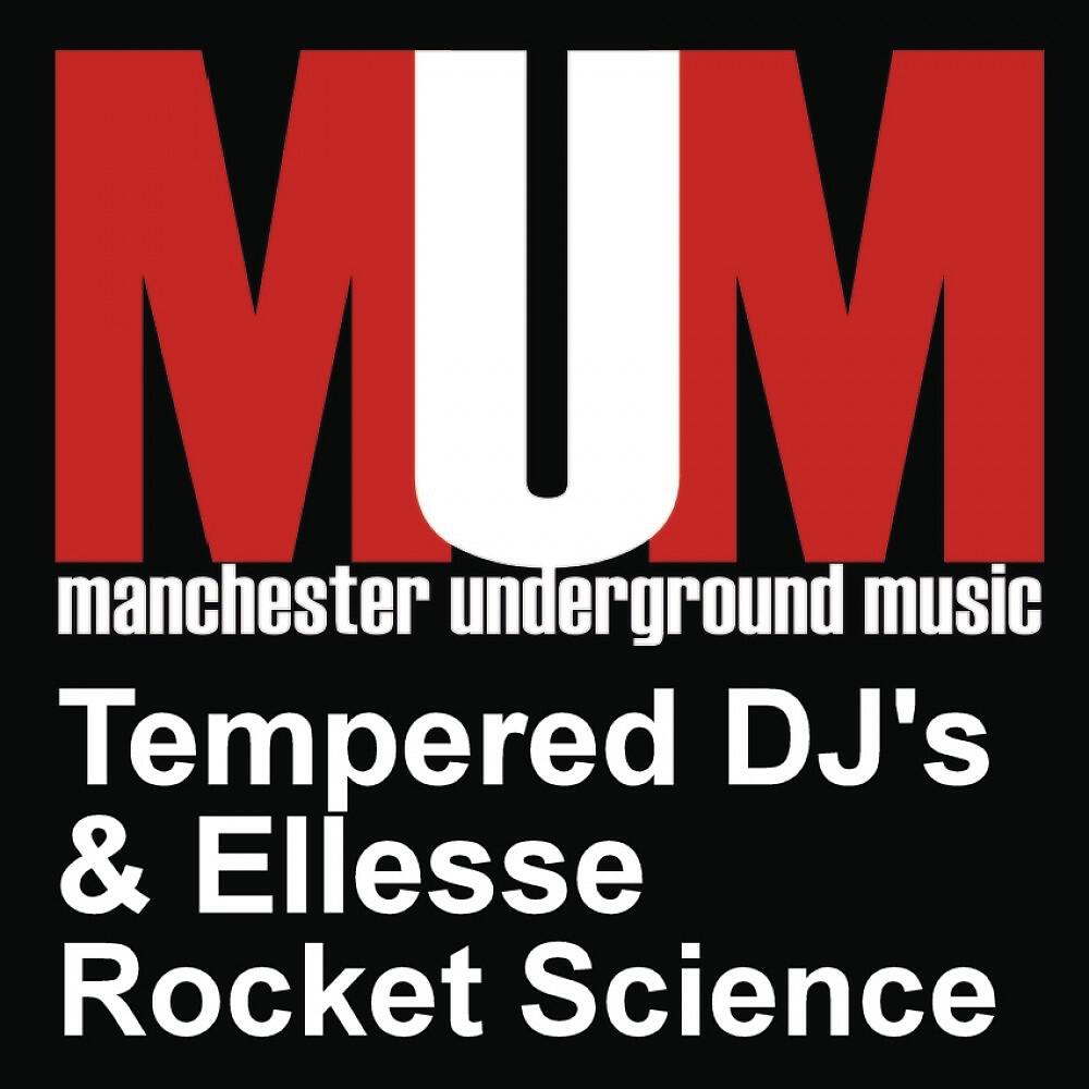 Tempered DJ's & Ellesse - Rocket Science (Mark Holmes & OD Muzique Remix)