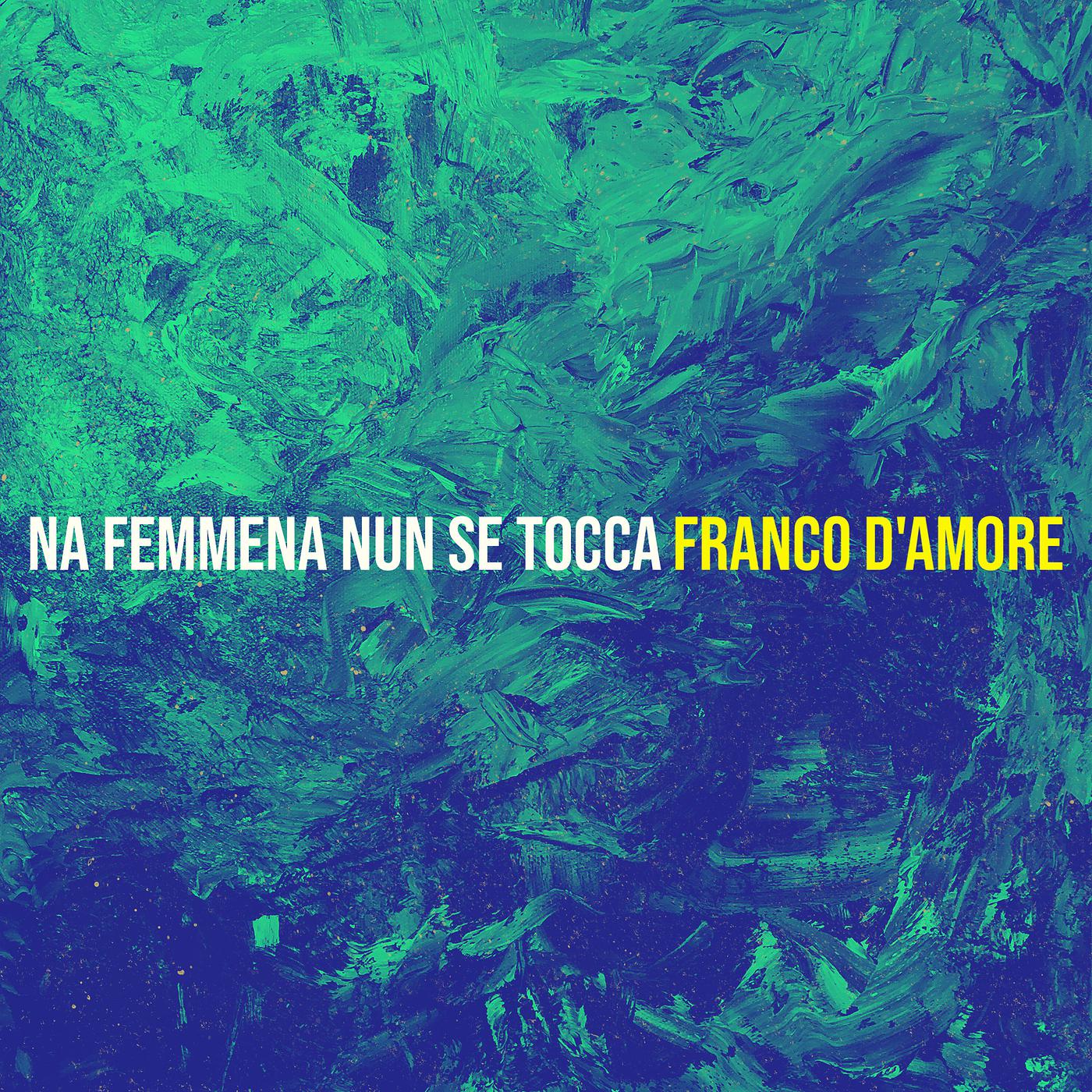 Постер альбома Na Femmena Nun Se Tocca