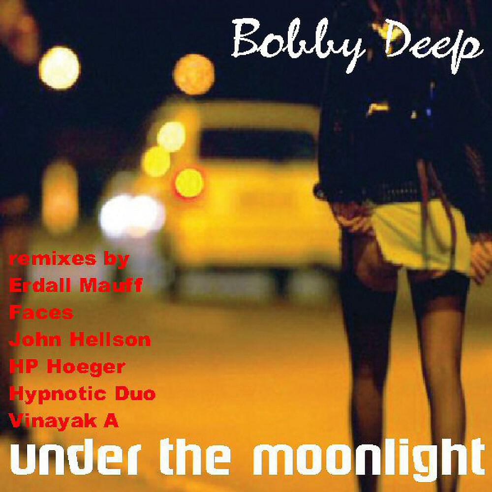 Bobby Deep - Under the Moonlight (H P Hoeger Mix)