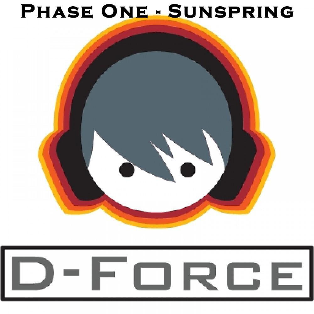 Phase One - Sunspring (D-Force Mix)