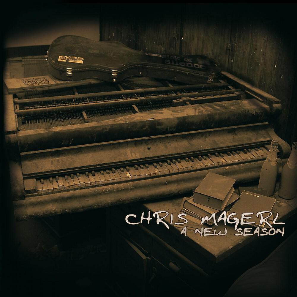 Chris Magerl - A New Season