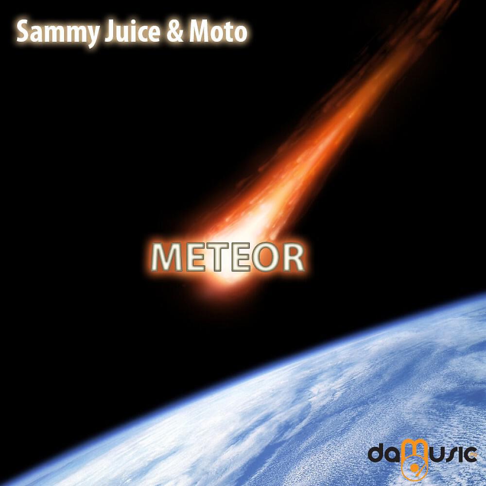Sammy Juice & Moto - Meteor (Original Mix)