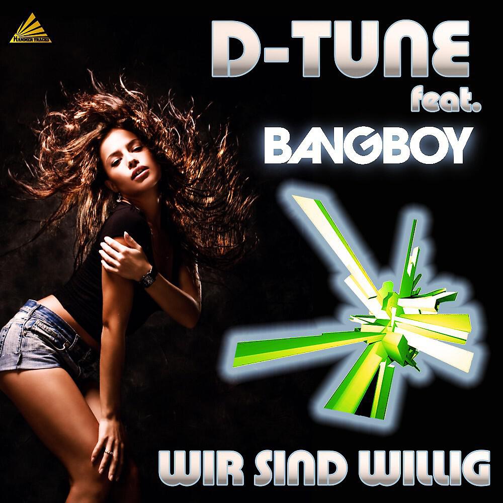 D-Tune - Wir Sind Willig (Beatbreaker Remix Radio Edit)