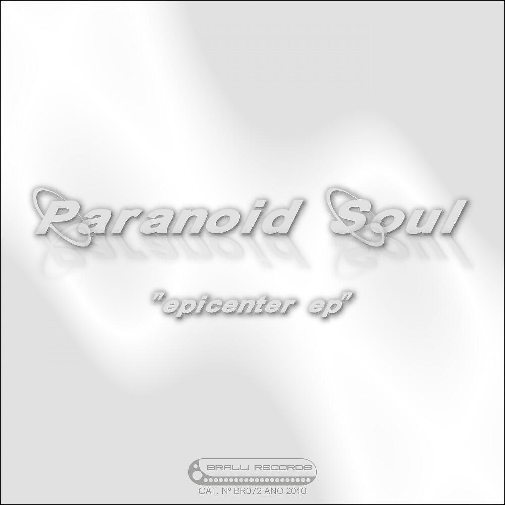 Paranoid Soul - Epicenter (Original Mix)