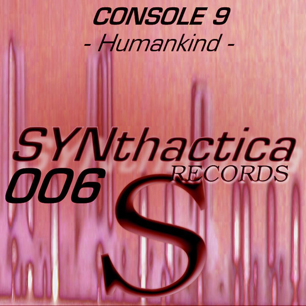 Console 9 - Humankind (Inzah Chillout Remake)