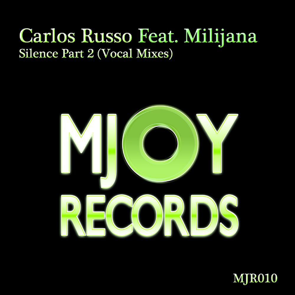 Carlos Russo - Silence Feat Milijana (Original Vocal Mix)