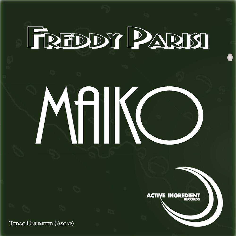 Freddy Parisi - Maiko (In Love Mix)
