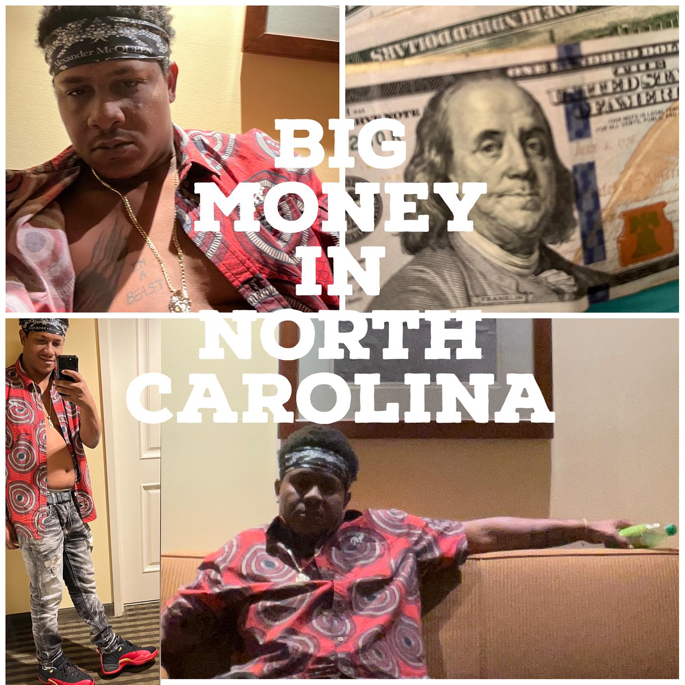Постер альбома Big Money in North Carolina