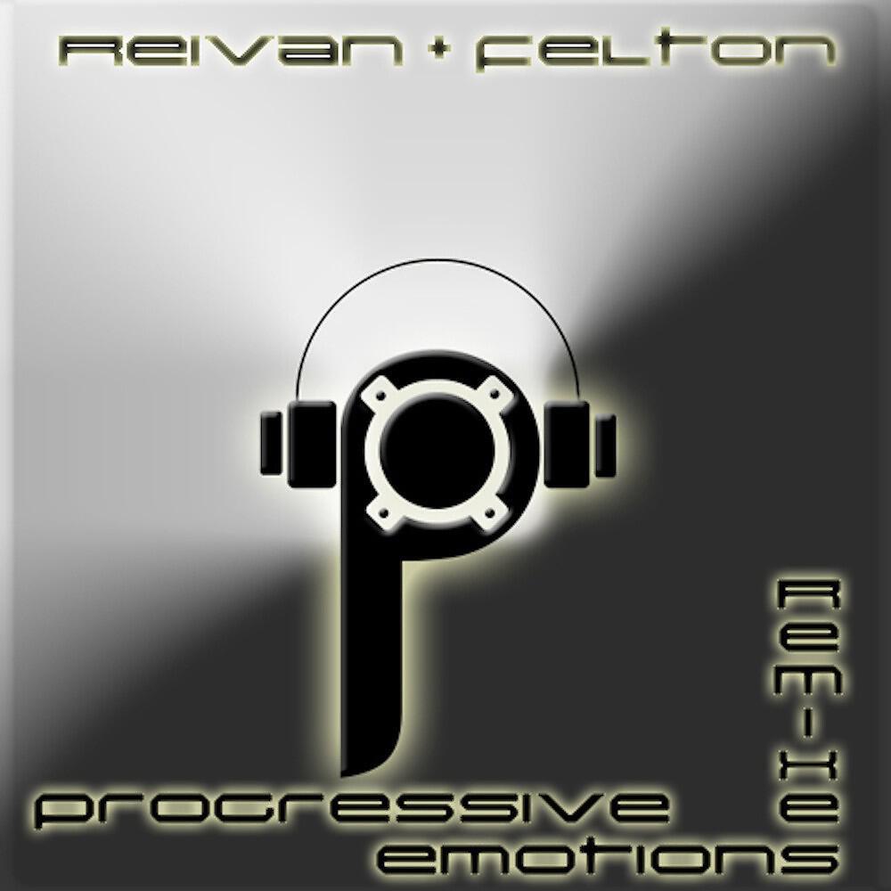 Reivan & Felton - Progressive Emotions (Bobby Deep Remix)