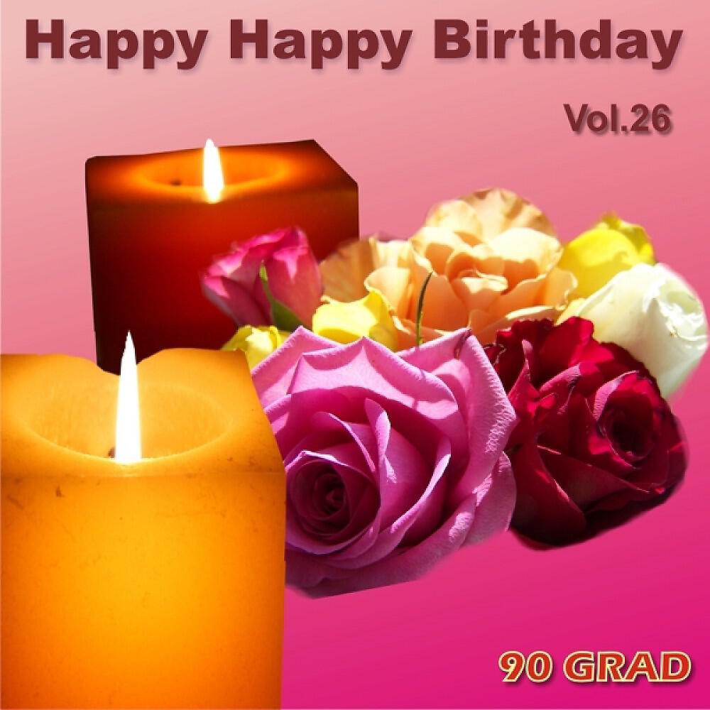 90 Grad - Happy Happy Birthday Anette