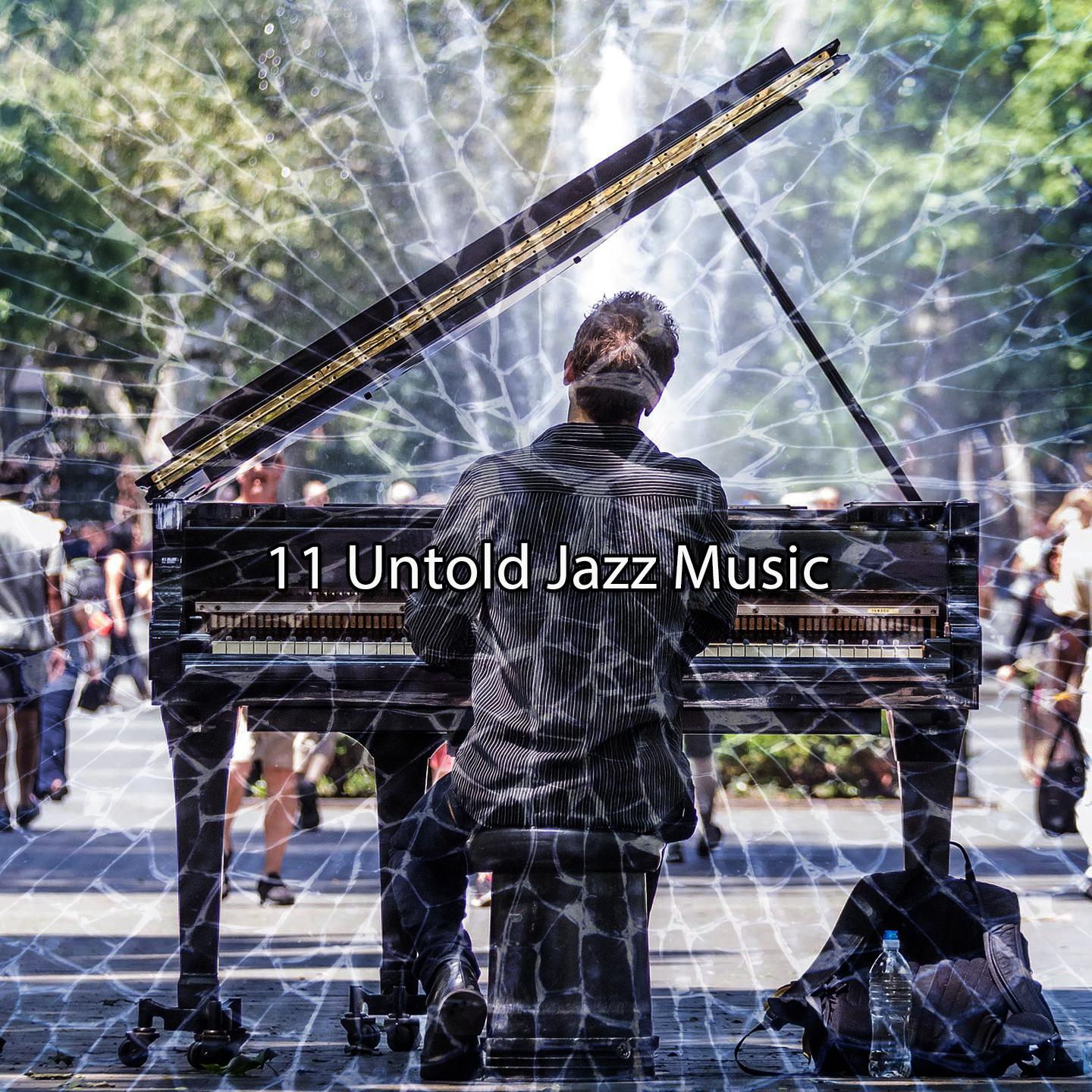 Постер альбома 11 Untold Jazz Music