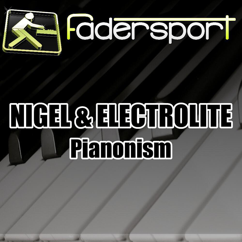 Nigel & Electrolite - Pianonism (Luengo & Diaz Remix)
