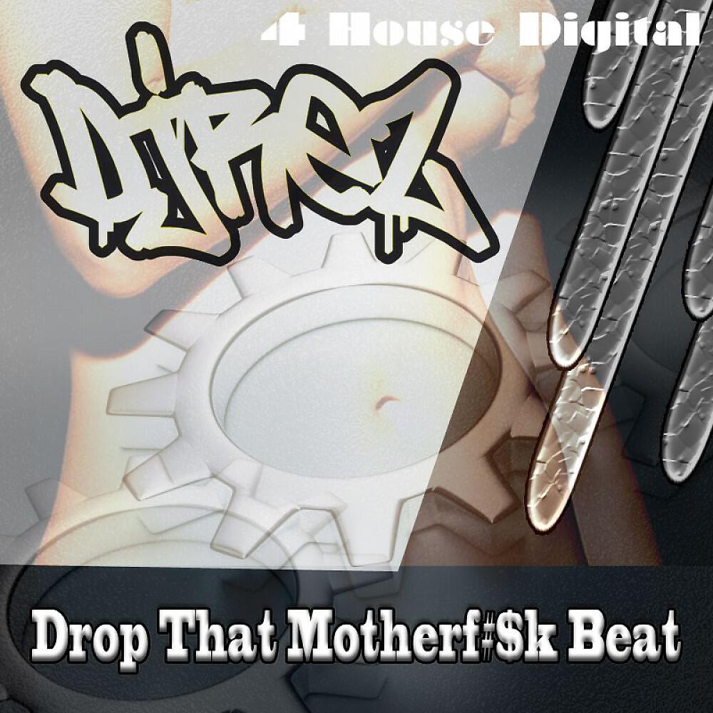 DJ Rez - Drop That Motherf#$k Beat (Eric The Dancer Remix)