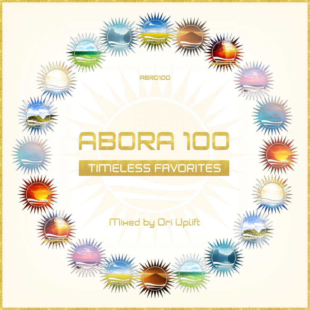 Постер альбома Abora 100: Timeless Favorites (Mixed by Ori Uplift)