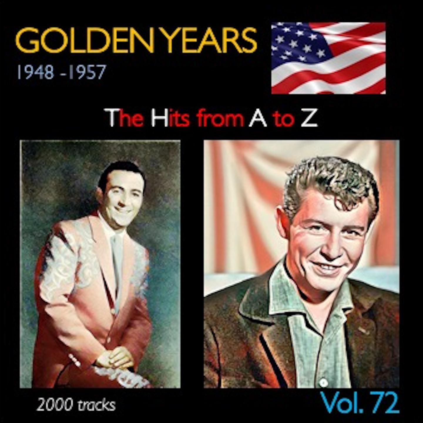 Постер альбома Golden Years 1948-1957 · The Hits from A to Z · , Vol. 72
