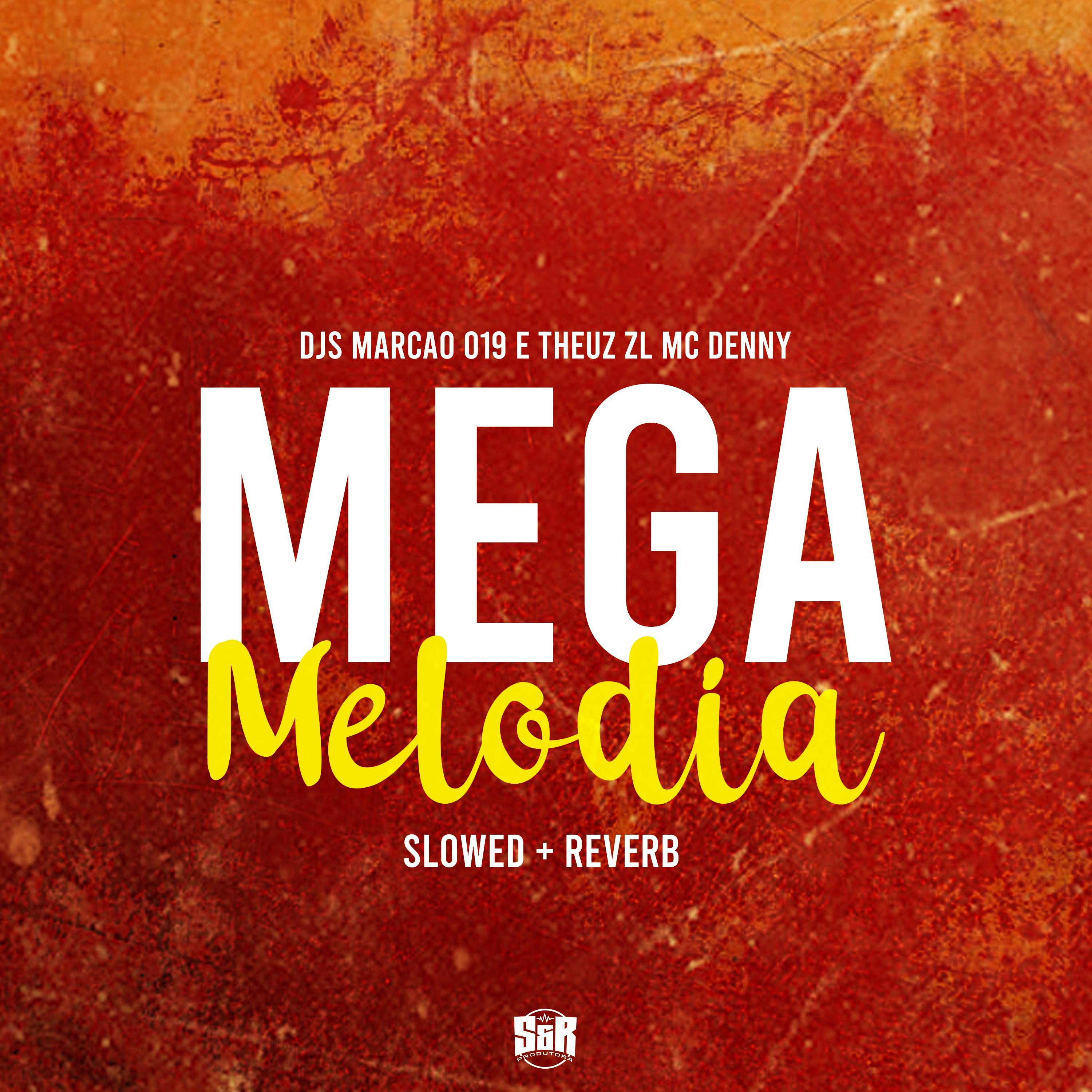 Постер альбома Mega Melodia (Slowed + Reverb)