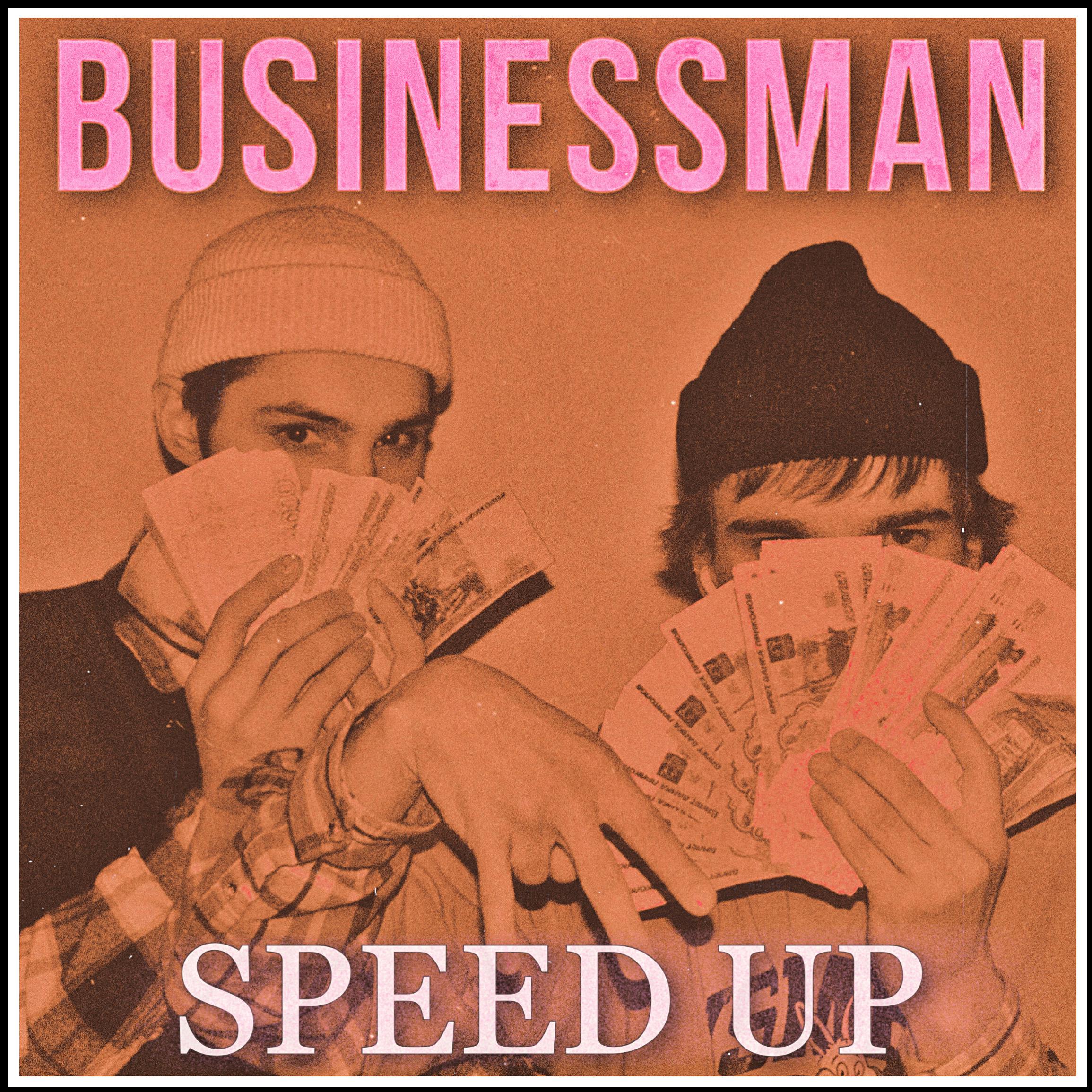 Постер альбома Businessman (Speed Up)