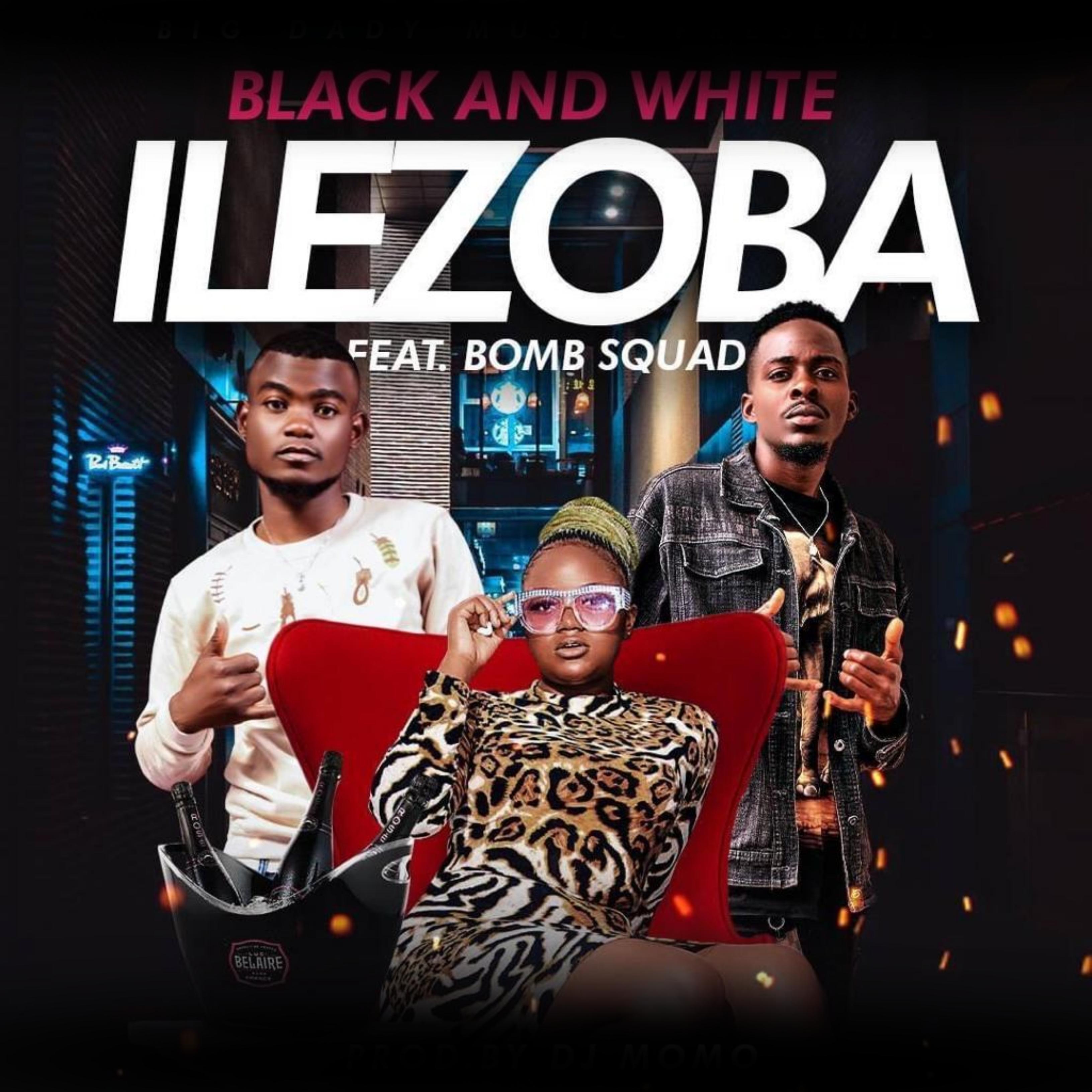 Постер альбома ilezoba (feat. Black Na White & Thaliban)
