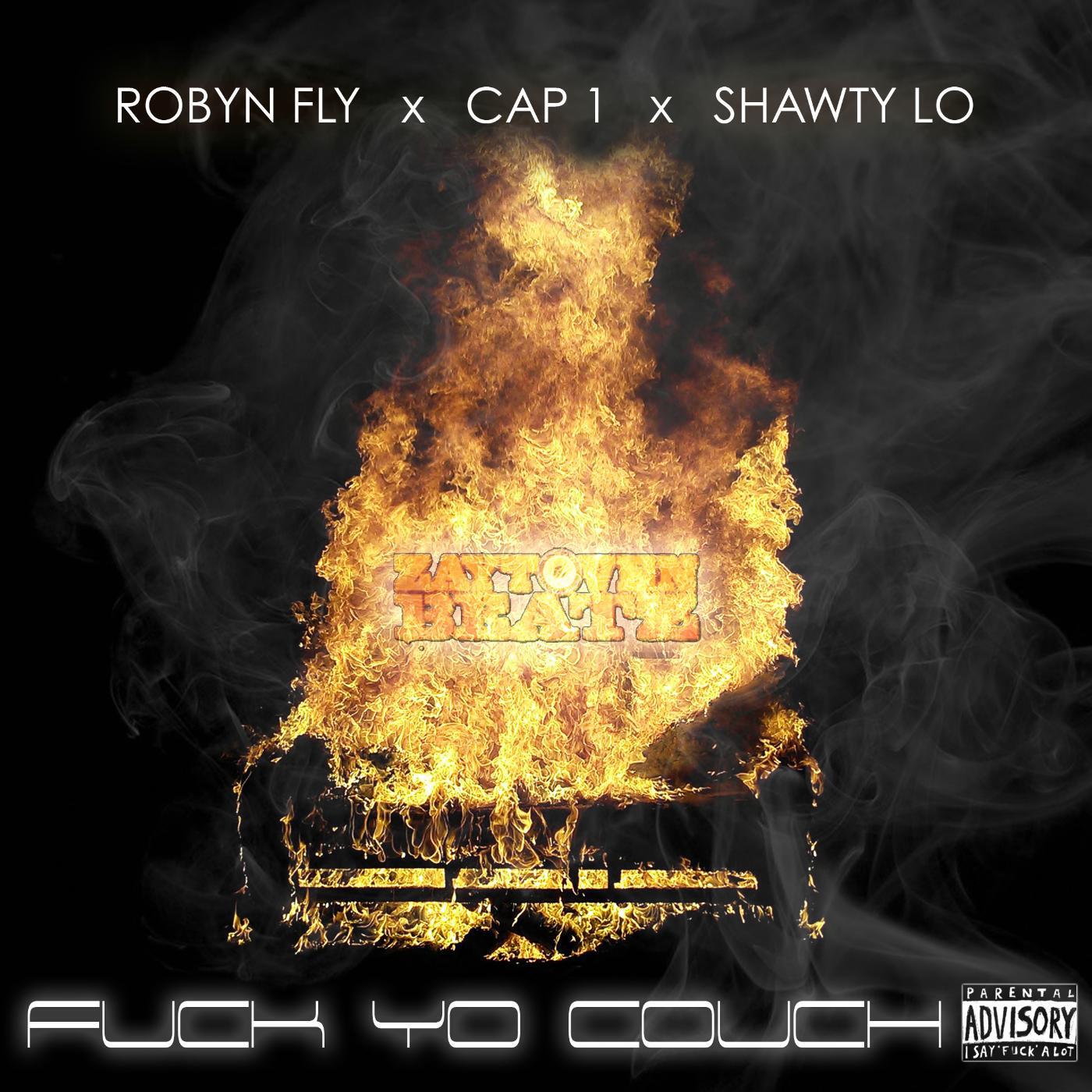Robyn Fly - Fuck Yo Couch (Remix) [feat. Cap 1 & Shawty Lo]