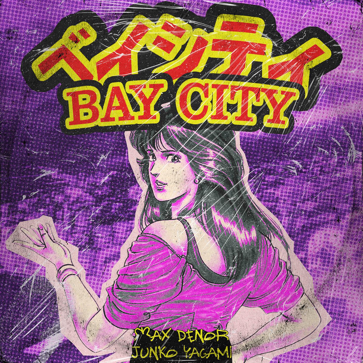 Постер альбома Bay City (Max Denor Remix)