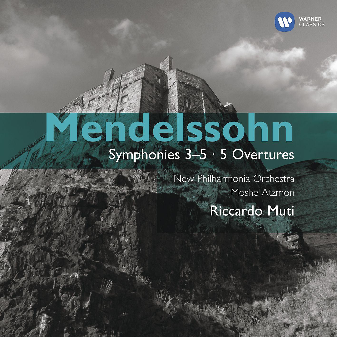 Постер альбома Mendelssohn: Symphonies Nos. 3 & 5 - Overtures