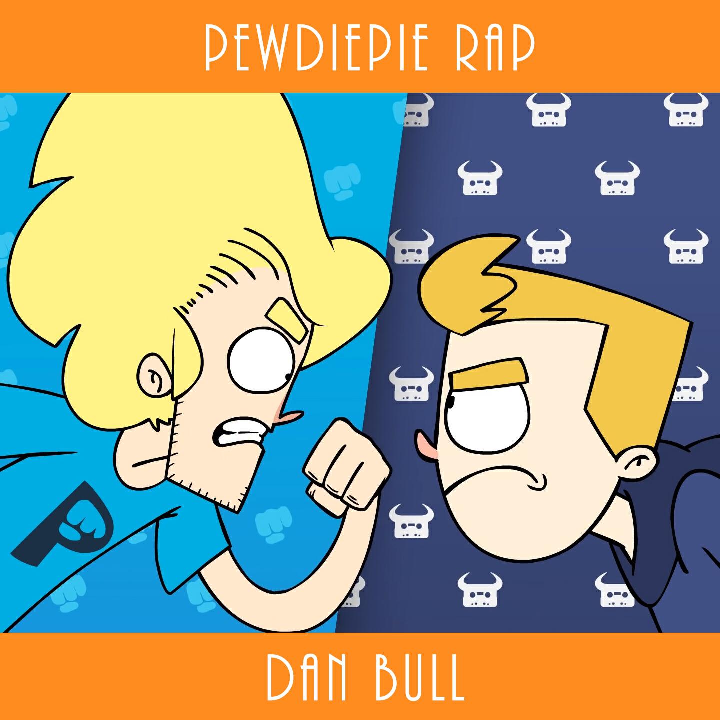 Dan Bull - PewDiePie Rap (Acapella)