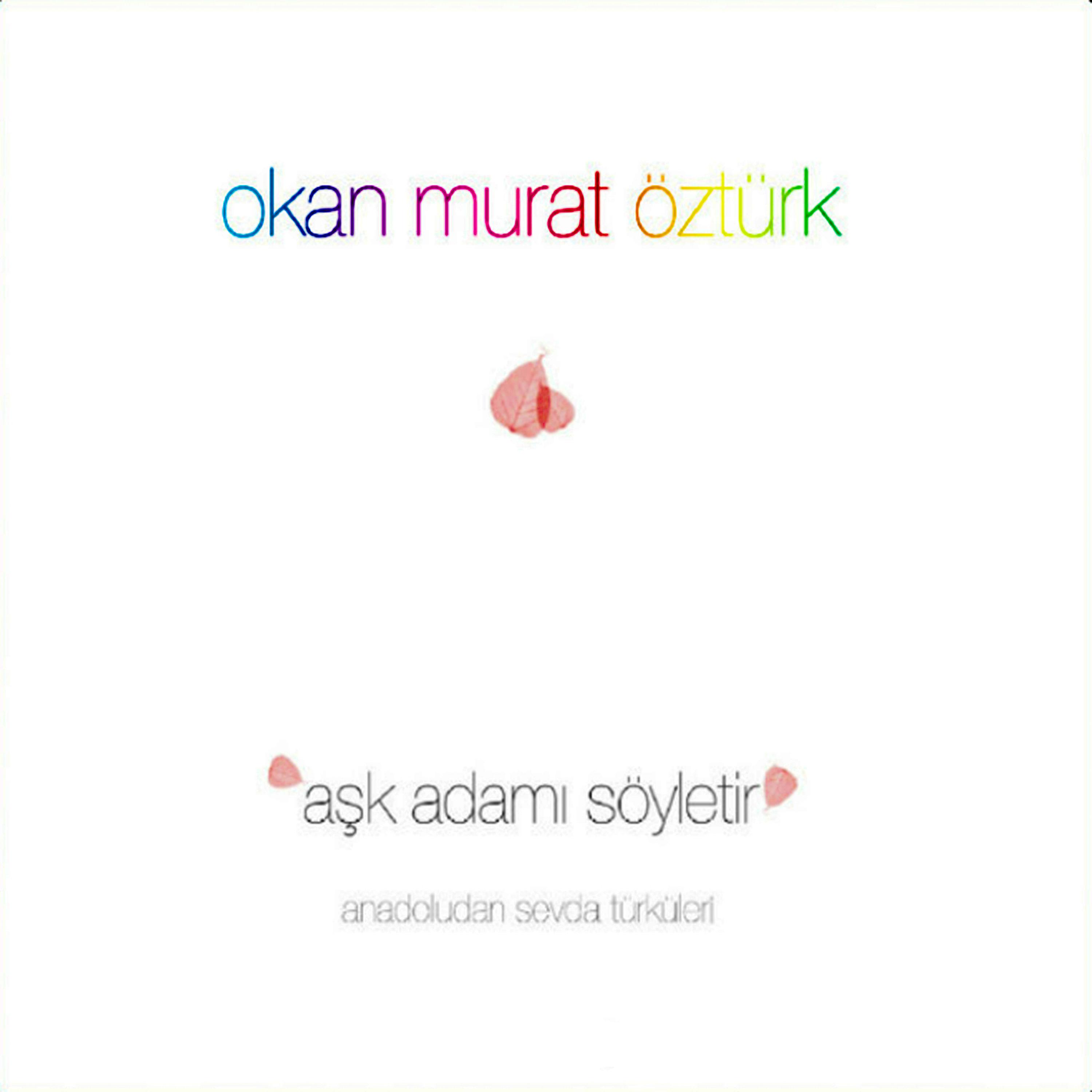 Постер альбома Aşk Adamı Söyletir