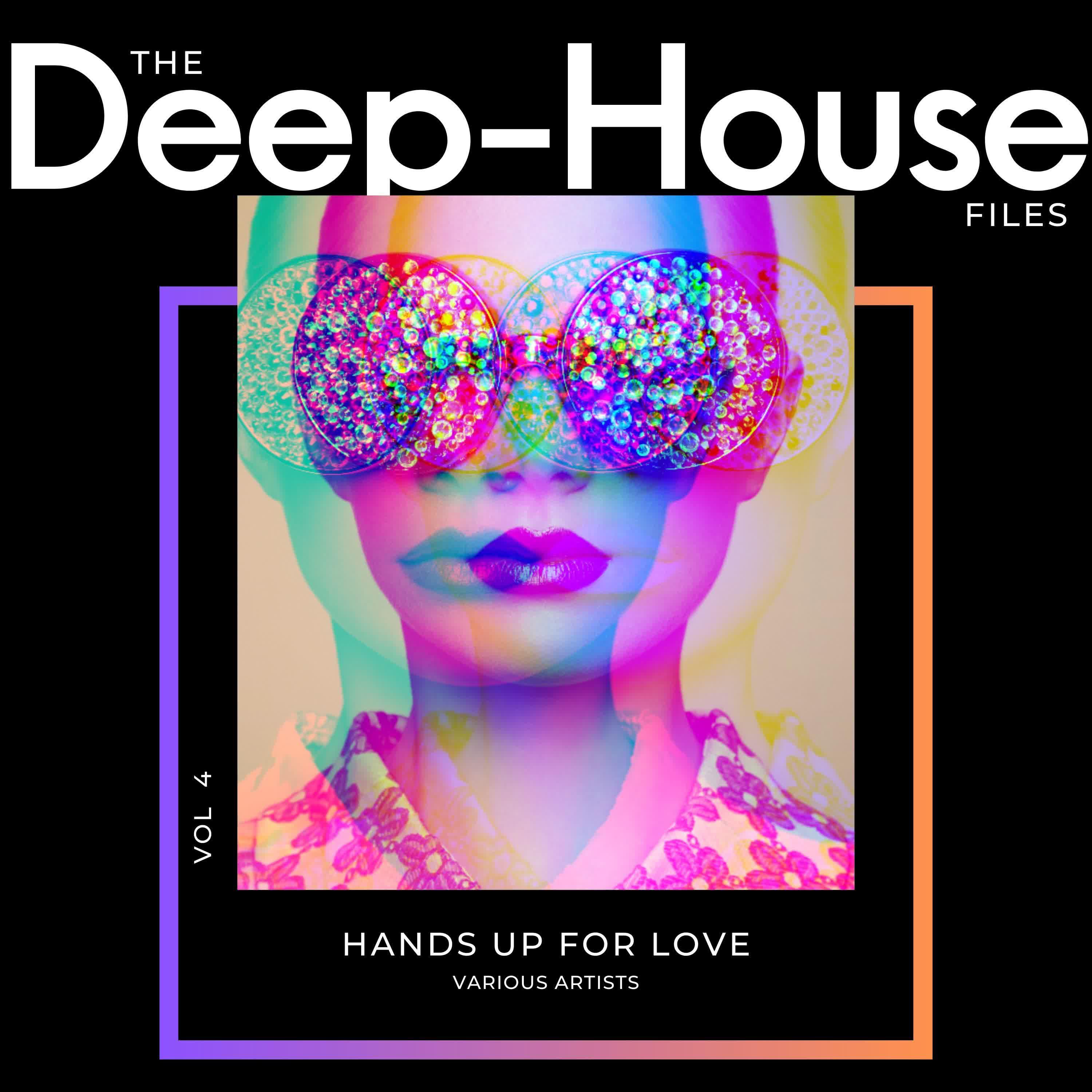 Постер альбома Hands Up for Love (The Deep-House Files), Vol. 4