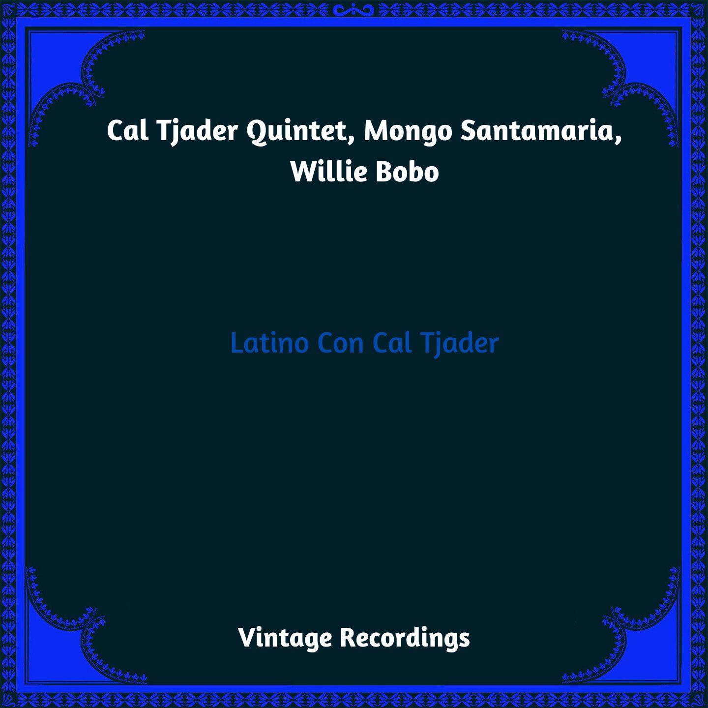 Постер альбома Latino Con Cal Tjader