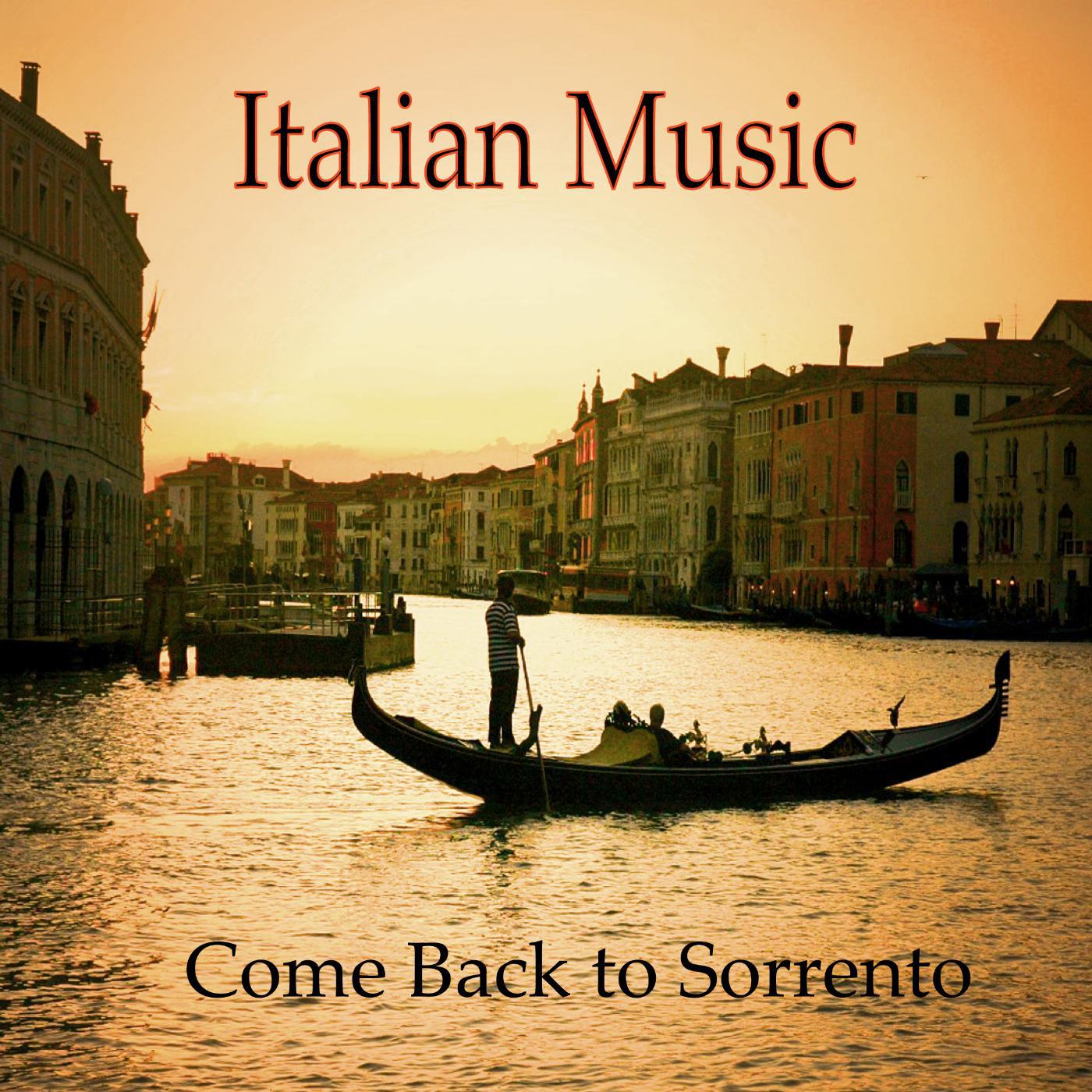 Постер альбома Italian Music, Tarantella, Come Back to Sorrento