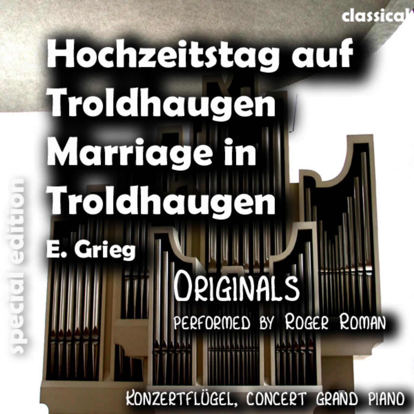 E. Grieg - Marriage in Troldhaugen , Hochzeitstag Auf Troldhaugen (feat. Roger Roman)