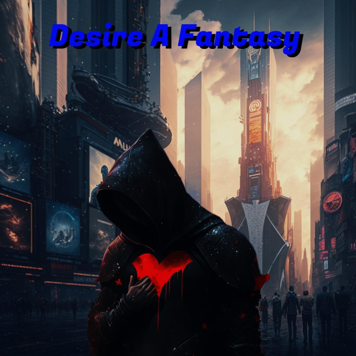 Постер альбома Desire a Fantasy