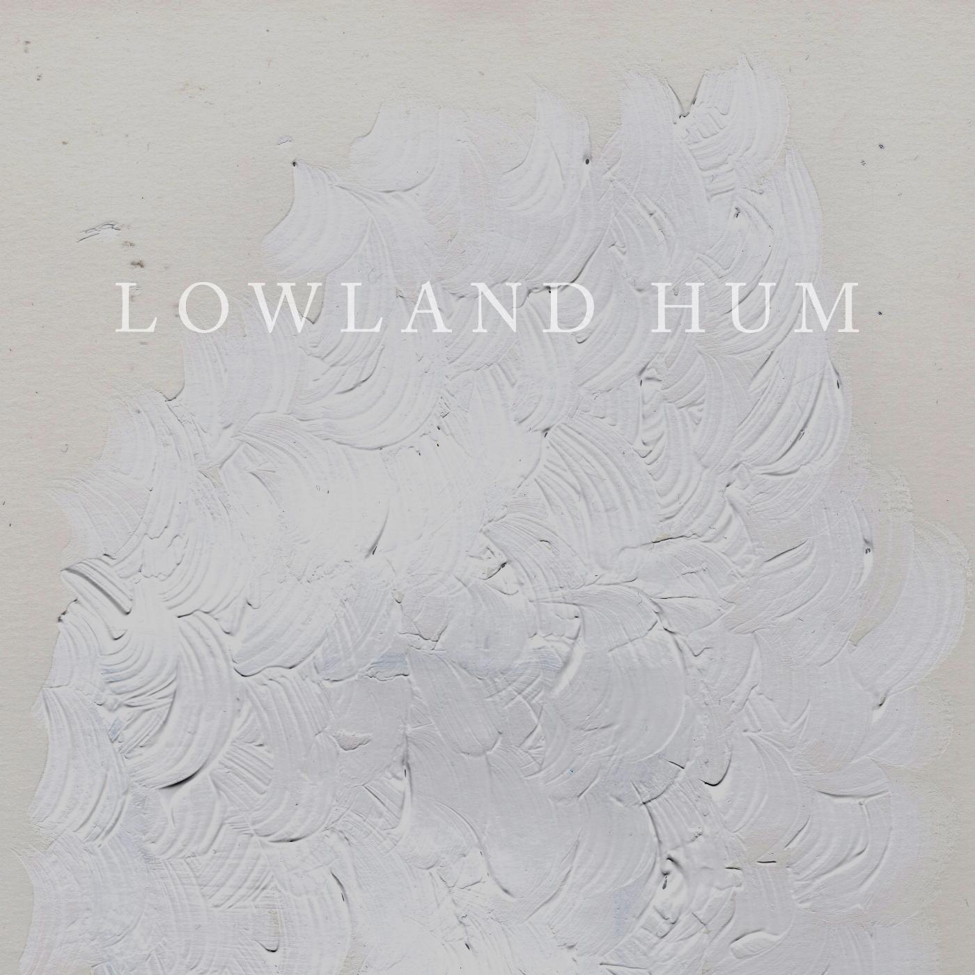 Постер альбома Lowland Hum