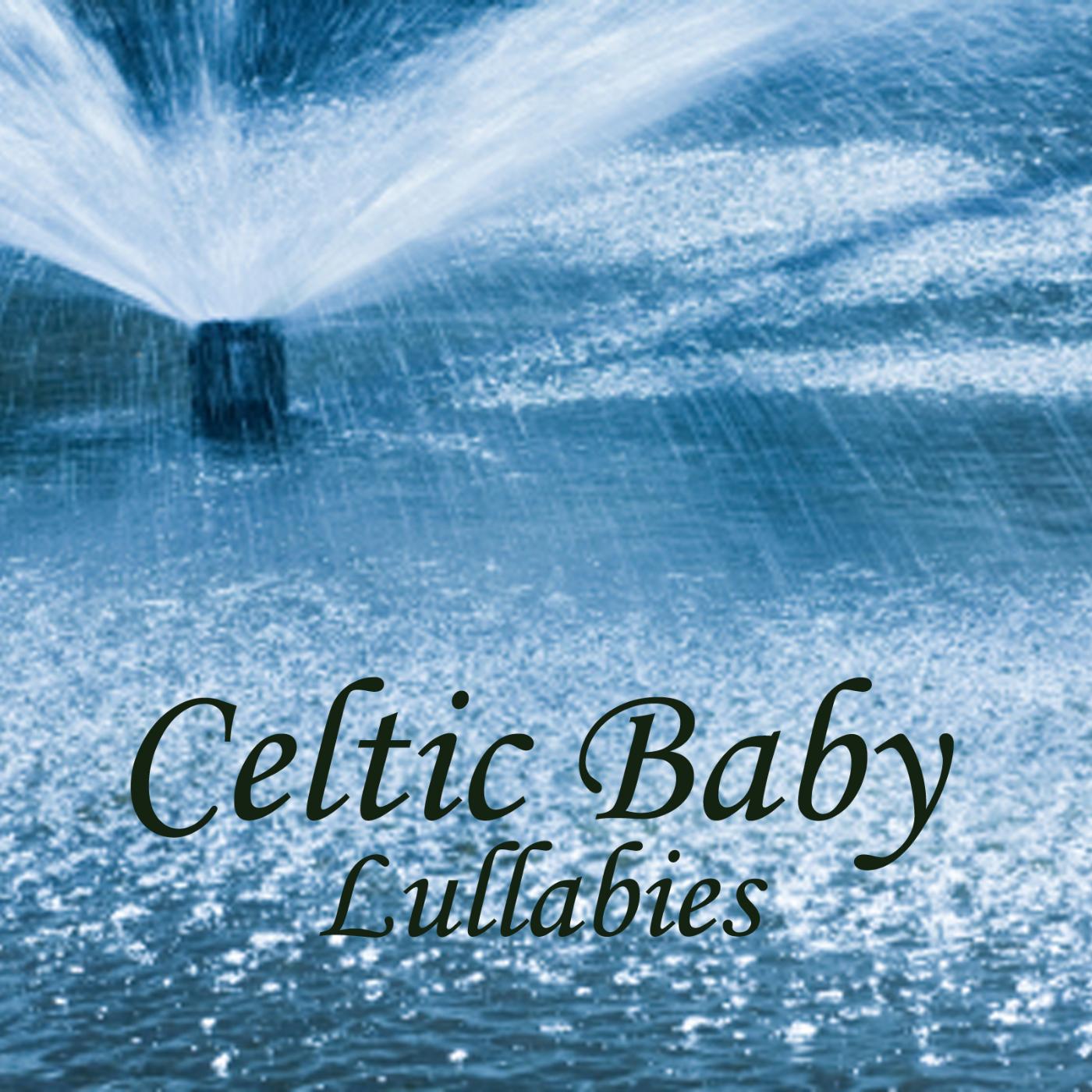 Постер альбома Celtic Baby - Lullabies - Baby Music