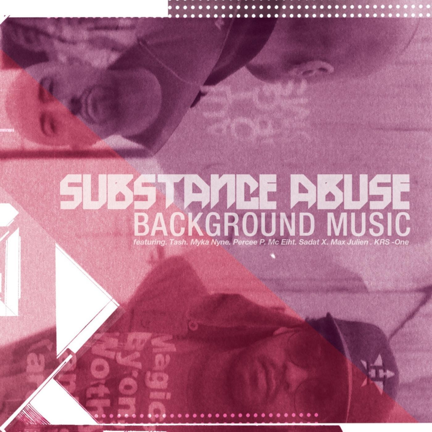 Substance Abuse - Three Sheets to the Wind (feat. Sadat X)
