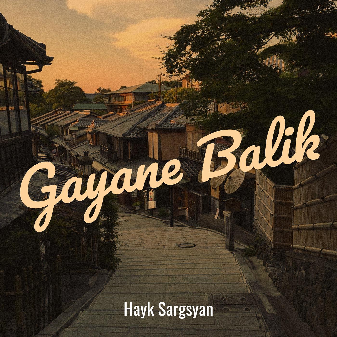 Постер альбома Gayane Balik