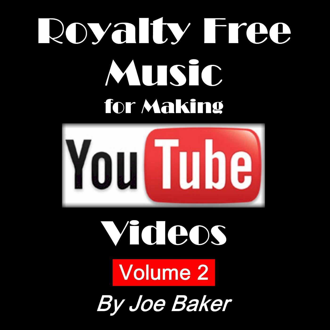 Постер альбома Royalty Free Music for Making YouTube Videos, Vol. 2