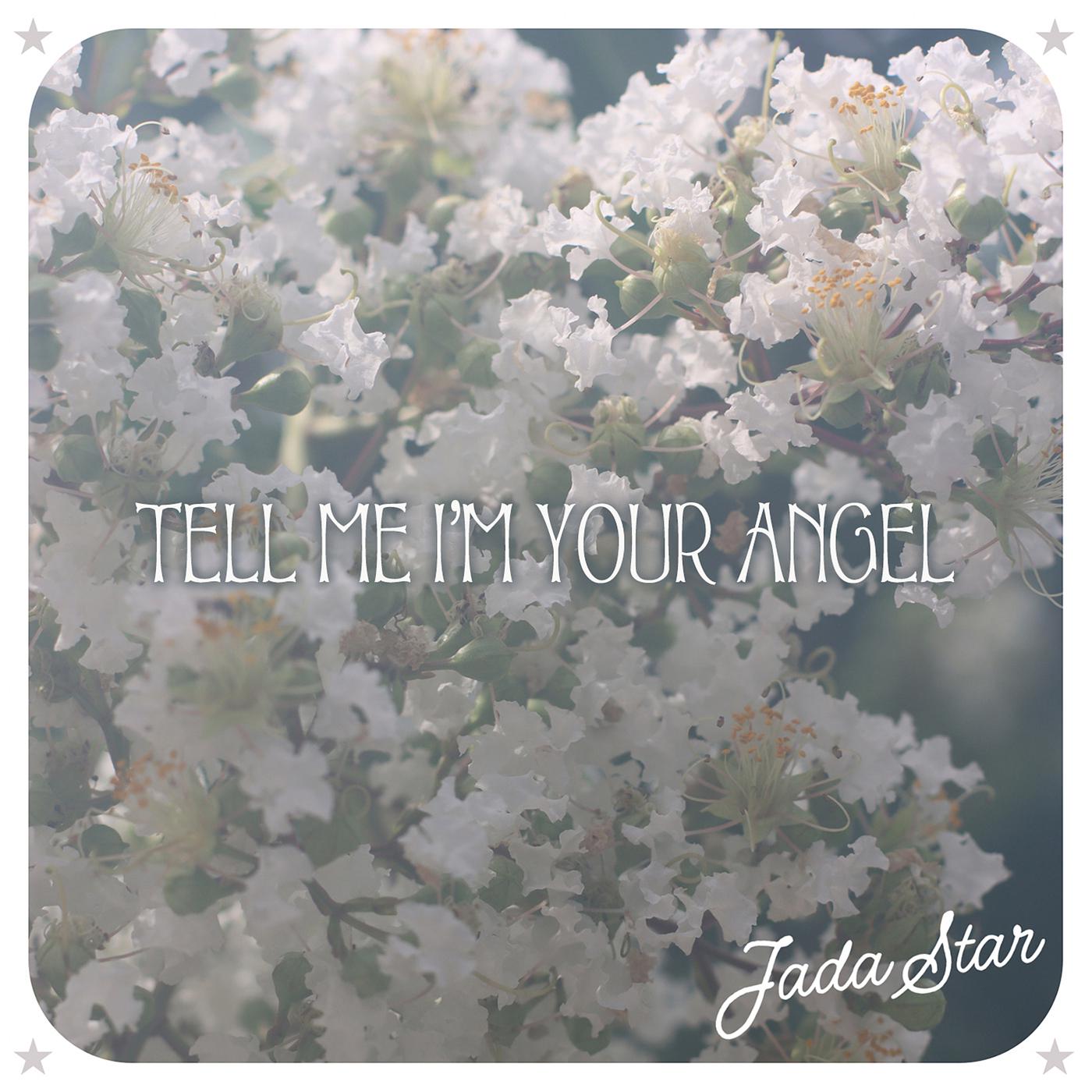 Постер альбома Tell Me I'm Your Angel