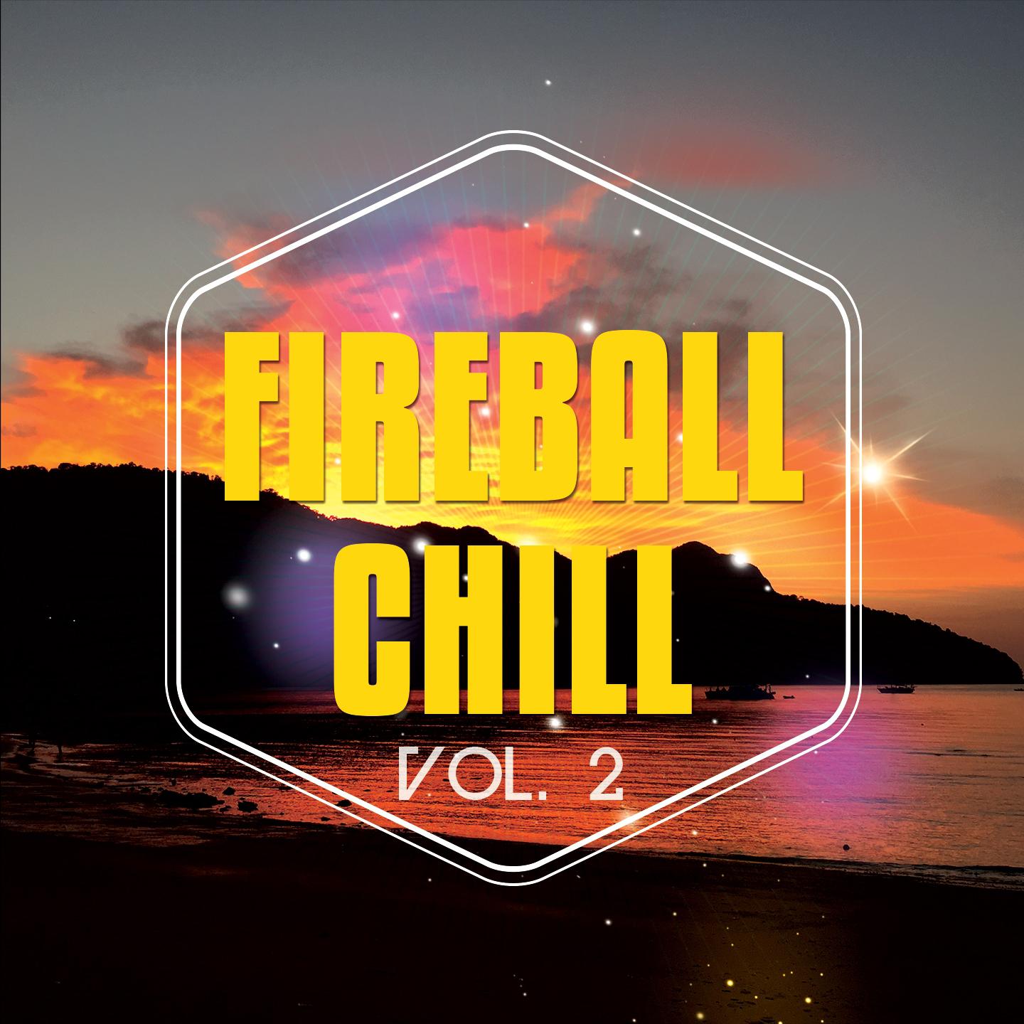 Постер альбома Fireball Chill, Vol. 2