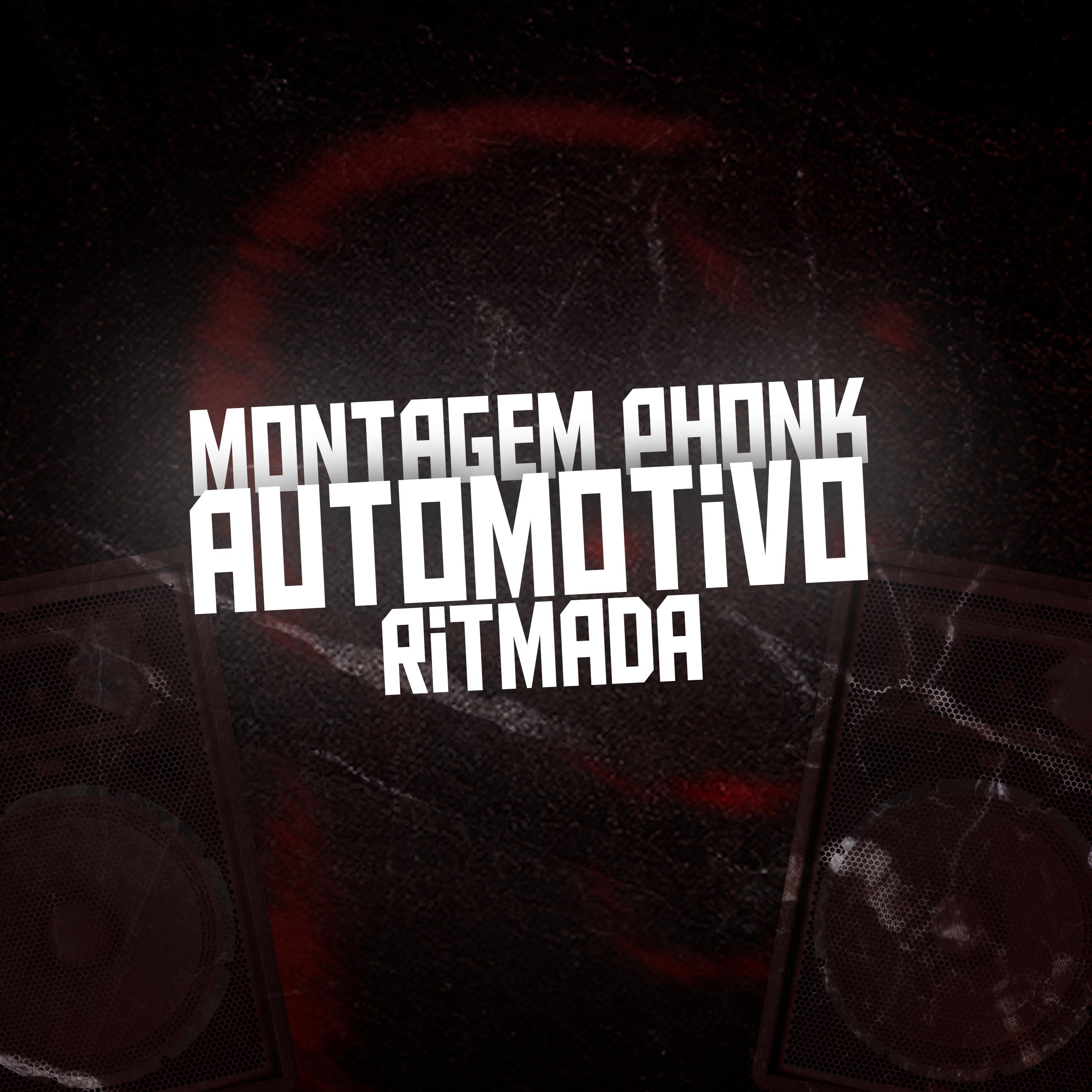 Постер альбома Montagem Phonk Automotivo Ritmado